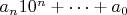 $a_n 10^n + \dots + a_0$