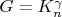 $G = K_n^{\gamma}$
