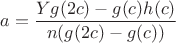 $$a=\frac{Yg(2c)-g(c)h(c)}{n(g(2c)-g(c))}$$