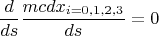 $$\frac{d}{ds}\frac{mcdx_{i=0,1,2,3}}{ds}=0$$