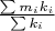 $ \frac{\sum m_ik_i}{\sum k_i} $