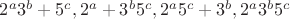 $2^a 3^b+5^c, 2^a+3^b 5^c, 2^a 5^c+3^b, 2^a 3^b 5^c$