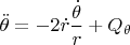 $\ddot{\theta}=-2 \dot{r} \dfrac{\dot{\theta}}{r}+Q_{\theta}$
