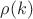 $\rho(k)$