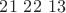 $21\ 22\ 13$