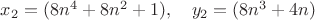 $x_{2}=(8n^4+8n^2+1), \quad y_{2}=(8n^3+4n)$
