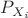 $P_{X_i}$ $P_{X_i}$