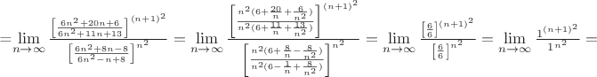 =\lim\limits_{n \to \infty}\frac{\left[\frac{6n^2+20n+6}{6n^2+11n+13}\right]^{{(n+1)}^2}}
{\left[\frac{6n^2+8n-8}{6n^2-n+8}\right]^{n^2}}=
\lim\limits_{n \to \infty}\frac{\left[\frac{n^2(6+\frac{20}{n}+\frac{6}{n^2})}{n^2(6+\frac{11}{n}+\frac{13}{n^2})}\right]^{{(n+1)}^2}}
{\left[\frac{n^2(6+\frac{8}{n}-\frac{8}{n^2})}{n^2(6-\frac{1}{n}+\frac{8}{n^2})}\right]^{n^2}}=
\lim\limits_{n \to \infty}\frac{\left[\frac{6}{6}\right]^{{(n+1)}^2}}
{\left[\frac{6}{6}\right]^{n^2}}=
\lim\limits_{n \to \infty}\frac{1^{{(n+1)}^2}}
{1^{n^2}}=