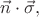$\vec{n} \cdot \vec{\sigma},$
