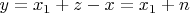 $y=x_1+z-x=x_1+n$