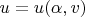 $u=u(\alpha,v)$