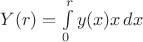 $Y(r)=\int\limits_0^ry(x)x\,dx$