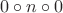 $0\circ n\circ 0$