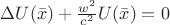 $\Delta  U(\bar x) + \frac{w^2}{c^2}} U(\bar x) = 0$