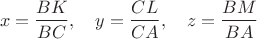 $$x=\frac{BK}{BC},\ \ \ y=\frac{CL}{CA},\ \ \ z=\frac{BM}{BA}$$
