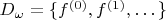 $D_\omega=\{f^{(0)},f^{(1)},\dots\}$