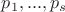 $p_1,...,p_s$