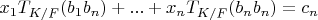 $x_1 T_{K/F}(b_1 b_n)+...+x_n T_{K/F}(b_n b_n)=c_n$