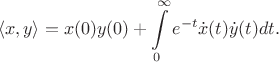 $$\langle x, y\rangle = x(0)y(0)+\int\limits_0^{\infty} e^{-t} \dot x(t) \dot y(t) dt.$$