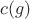 $c(g)$