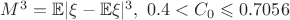 $M^3= \mathbb E|\xi-\mathbb E\xi|^3, \ 0.4< C_0\leqslant0.7056$
