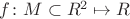 $f\colon M\subset R^2 \mapsto R$