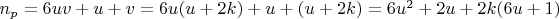 $ n_{p} = 6uv + u + v
= 6u(u + 2k) + u + (u + 2k) = 6u^{2} + 2u + 2k(6u + 1) $