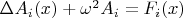 $\Delta A_i(x) +\omega^2 A_i = F_i(x)$