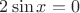 $2\sin x=0$