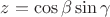 $z=\cos \beta \sin \gamma $