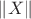 $\[\left\| X \right\|\]$