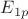 $E_{1p}$