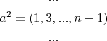 \[
\begin{gathered}
...\\
  a^2  = (1,3,...,n - 1) \hfill \\
...\]