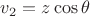 $v_2 = z\cos \theta$