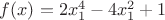 $f(x)=2x_1^4-4x_1^2+1$