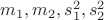 $m_1, m_2, s_1^2, s_2^2$