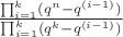 $\frac{\prod\limit_{i=1}^{k}(q^n-q^{(i-1)})}{\prod\limit_{i=1}^{k}(q^k-q^{(i-1)})}$