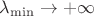 $\lambda _{\min }\to +\infty $
