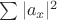 $\sum |a_x|^2$