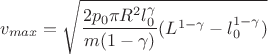 $$v_{max}=\sqrt{\dfrac{2p_{0}\pi R^{2}l_{0}^{\gamma}}{m(1-\gamma)}(L^{1-\gamma}-l_{0}^{1-\gamma})}$$