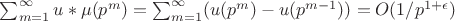 $\sum_{m=1}^{\infty}{u*\mu(p^m)}=\sum_{m=1}^{\infty}(u(p^m)-u(p^{m-1}))=O(1/p^{1+\epsilon})$
