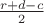 $\frac {r+d-c} {2}$