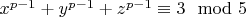 $x^{p-1}+y^{p-1}+z^{p-1} \equiv 3 \mod 5$