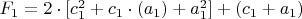 $F_1=2\cdot[c_1^2+c_1\cdot (a_1)+a_1^2]+(c_1+a_1)$