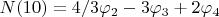 $N(10)=4/3\varphi_2-3\varphi_3+2\varphi_4$