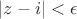 $|z-i|<\epsilon$