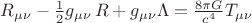 $R_{\mu \nu} - {1 \over 2}g_{\mu \nu}\,R + g_{\mu \nu} \Lambda = {8 \pi G \over c^4} T_{\mu \nu}$