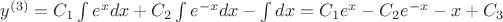 $y^{(3)}=C_1 \int e^xdx+C_2 \int e^{-x}dx- \int dx=C_1e^x-C_2e^{-x}-x+C_3#$