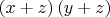 $\left( x+z \right)\left( y+z \right)$