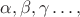 $\alpha,\beta,\gamma\ldots,$